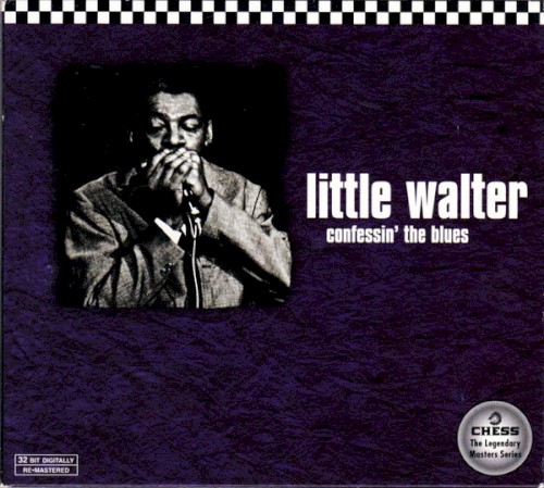 Confessin' The Blues by Little Walter