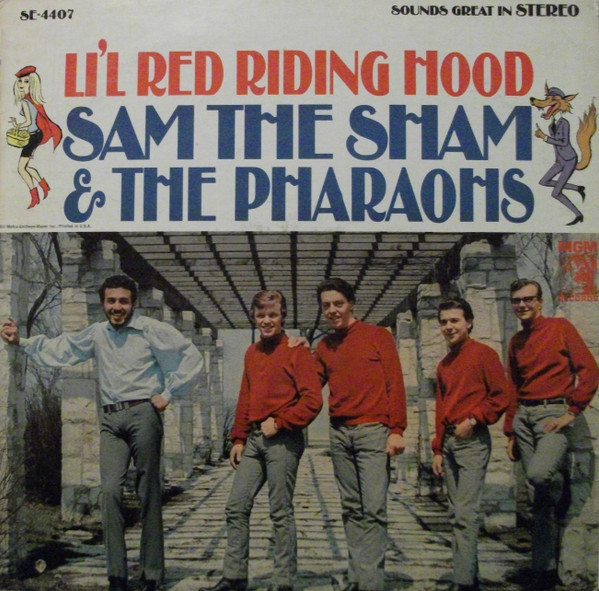 Li'l Red Riding Hood by Sam The Sham &amp; The Pharaohs
