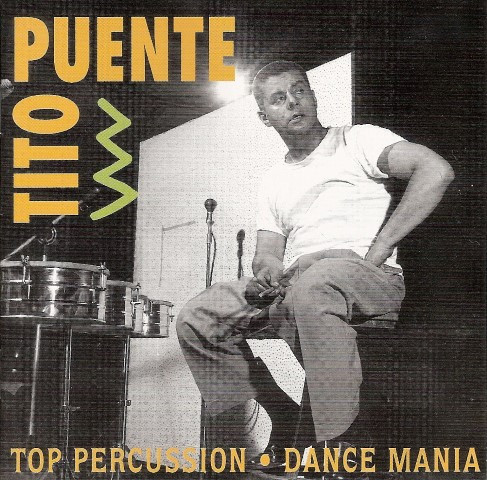 Top Percussion / Dance Mania by Tito Puente