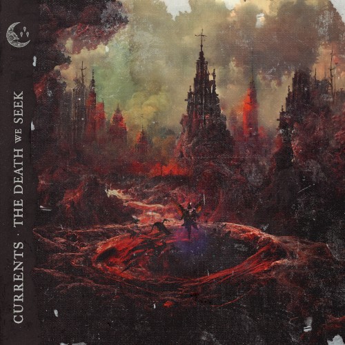 The Death We Seek by Currents
