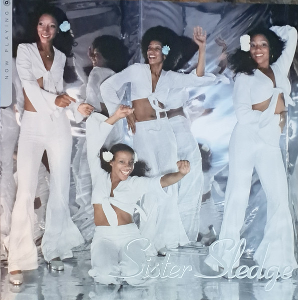 Now Playing by Sister Sledge