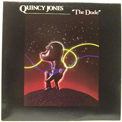 The Dude by Quincy Jones