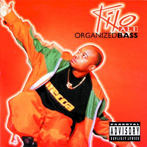 Organized Bass by Kilo Ali