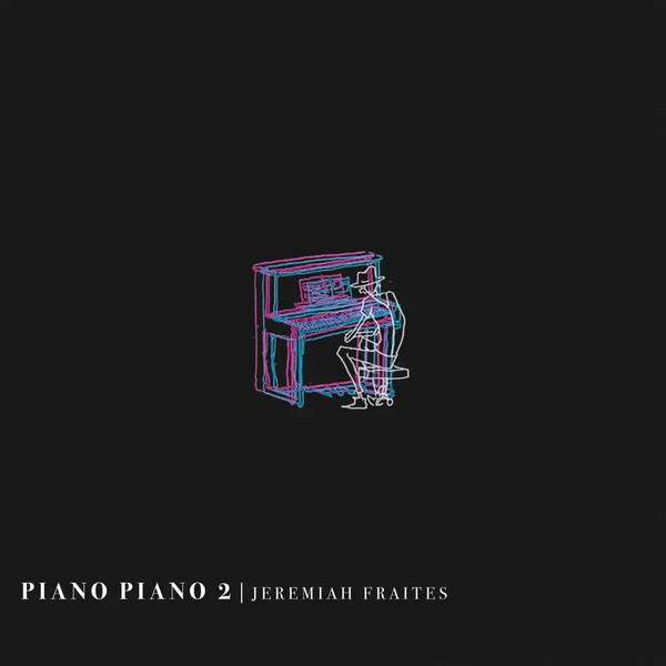 Piano Piano 2 by Jeremiah Fraites
