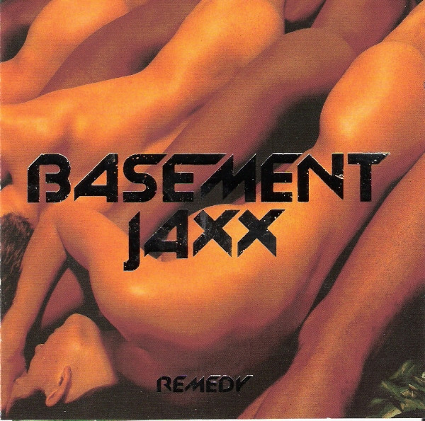 Remedy by Basement Jaxx