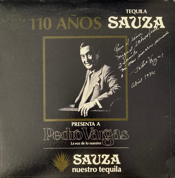 La Voz De Lo Nuestro - 110 Años Tequila Sauza by Pedro Vargas