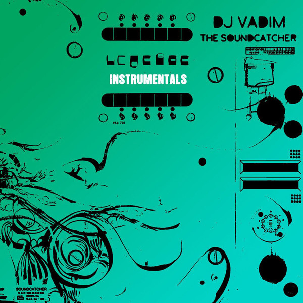 The Soundcatcher Instrumentals by DJ Vadim