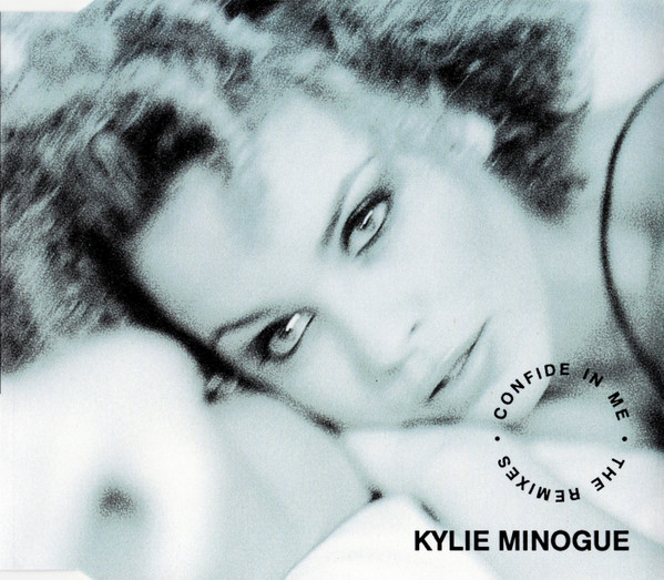 Confide In Me by Kylie Minogue