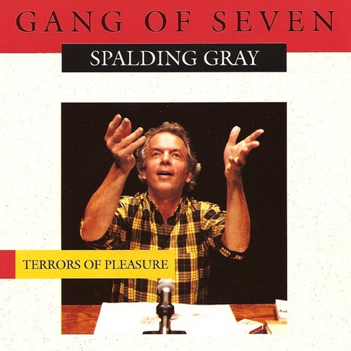 Terrors Of Pleasure by Spalding Gray