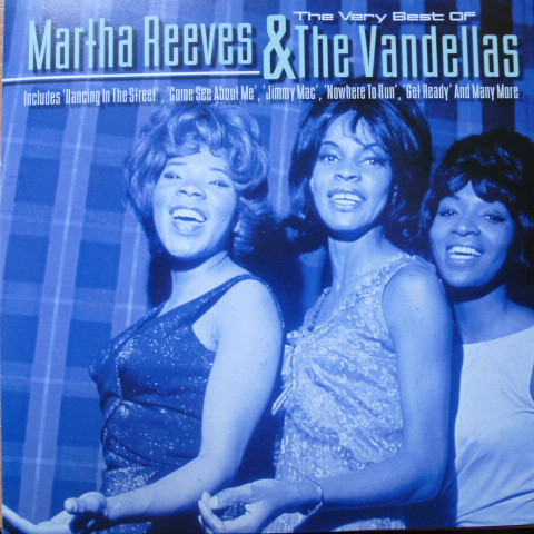 The Very Best Of Martha Reeves & The Vandellas by Martha Reeves & The Vandellas