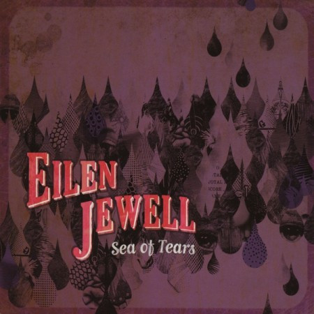 Sea Of Tears by Eilen Jewell