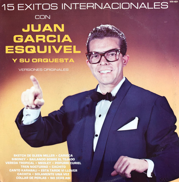15 Éxitos Internacionales (Versiones Originales) by Esquivel And His Orchestra