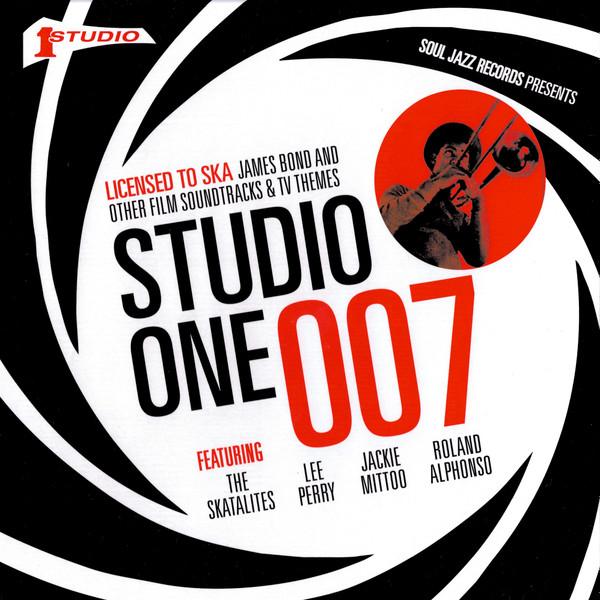 Studio One 007 (Licensed To Ska) (James Bond And Other Film Soundtracks &amp; TV Themes) by Various
