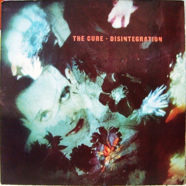 Disintegration by The Cure