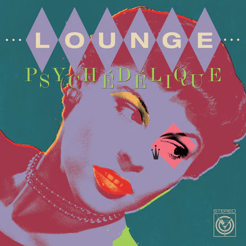 Lounge Psychedelique (The Best Of Lounge & Exotica 1954-2022) by Various