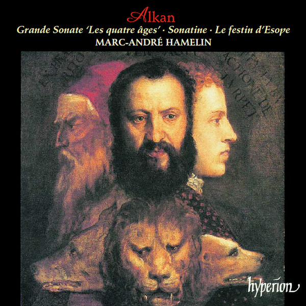 Grande Sonate: Les Quatre Âges •  Sonatine •  Le Festin D'Esope by Charles-Valentin Alkan