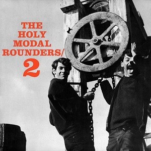 The Holy Modal Rounders 2 by The Holy Modal Rounders
