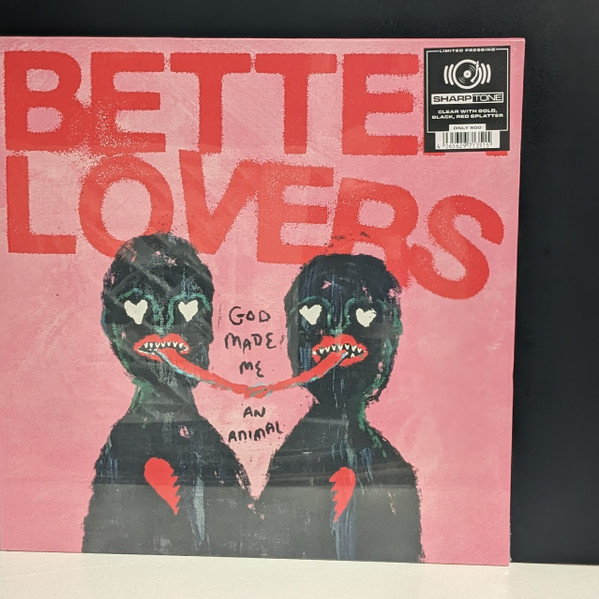 God Made Me An Animal by Better Lovers