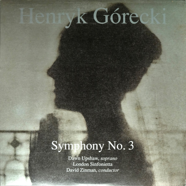 Symphony No. 3 by Henryk Górecki