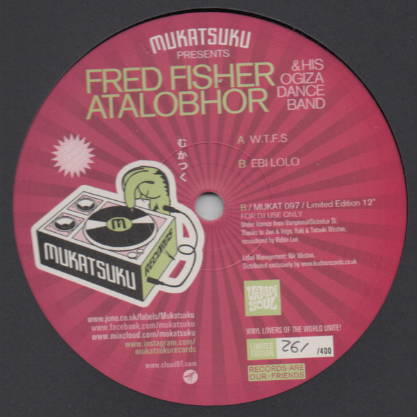 W.T.F.S. / Ebi Bolo by Fred Fisher Atalobhor And His Ogiza Dance Band