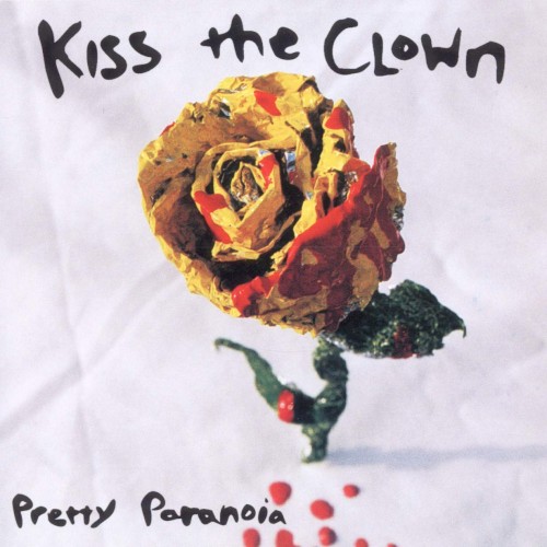 Pretty Paranoia by Kiss The Clown