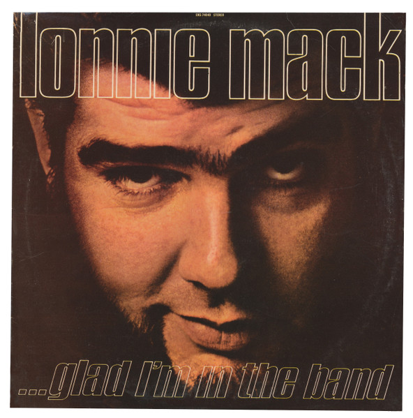 Glad I'm In The Band by Lonnie Mack