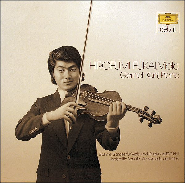 Sonate Für Viola Und Klavier, Op.120 Nr.1 / Sonate Für Viola Solo, Op.11 Nr.5 by Brahms, Hindemith, Hirofumi Fukai, Gernot Kahl