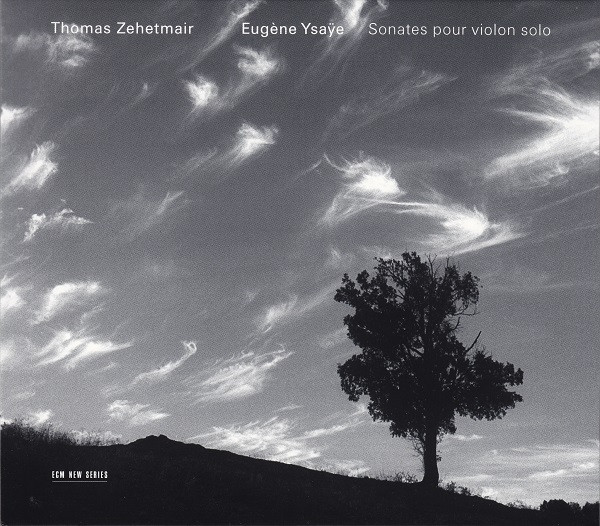 Sonates Pour Violon Solo by Thomas Zehetmair