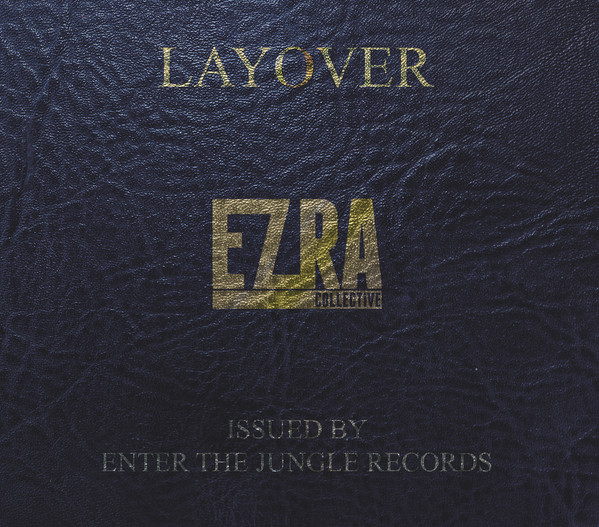Layover by Ezra Collective