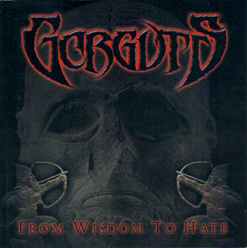 From Wisdom To Hate by Gorguts