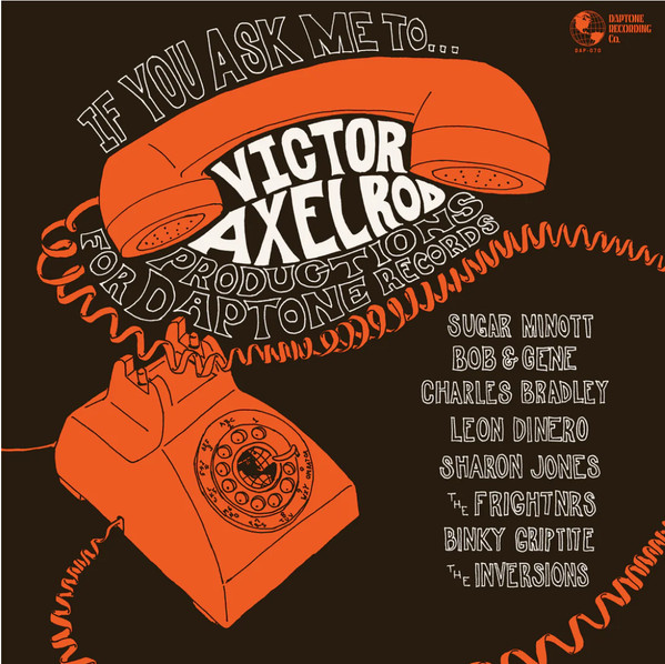 If You Ask Me To... (Victor Axelrod Productions For Daptone Records) by Victor Axelrod