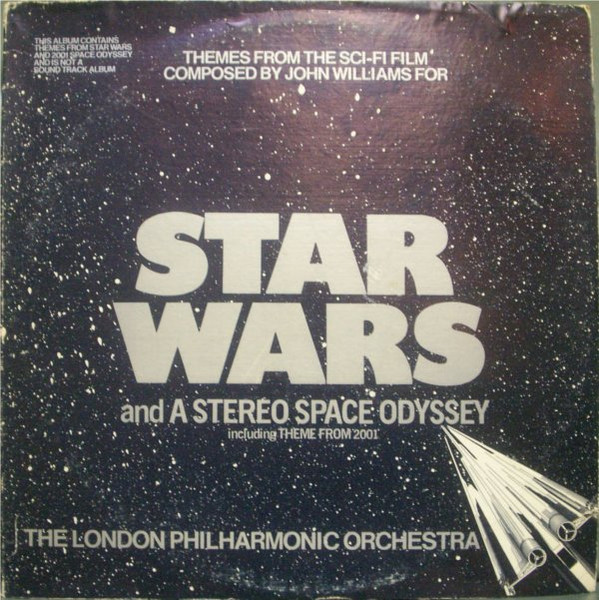 Star Wars / A Stereo Space Odyssey by London Philharmonic Orchestra