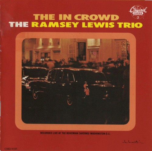The "In" Crowd by The Ramsey Lewis Trio