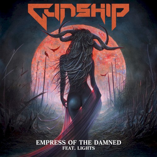Empress Of The Damned by GUNSHIP