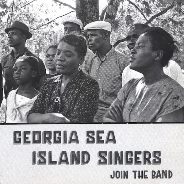 Join The Band by Georgia Sea Island Singers
