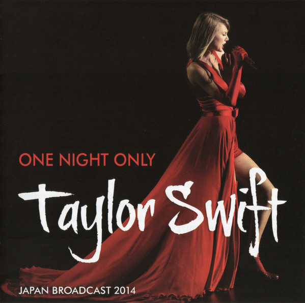 One Night Only (Japan Broadcast 2014) by Taylor Swift