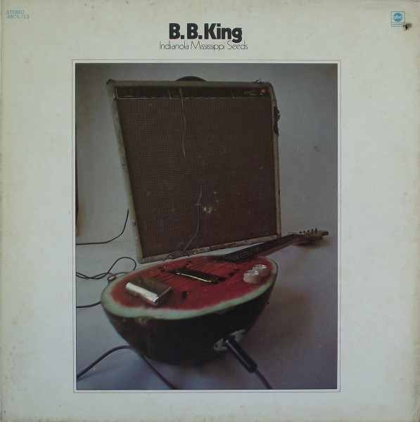 Indianola Mississippi Seeds by B.B. King
