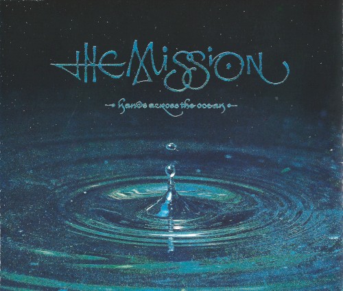 Hands Across The Ocean by The Mission