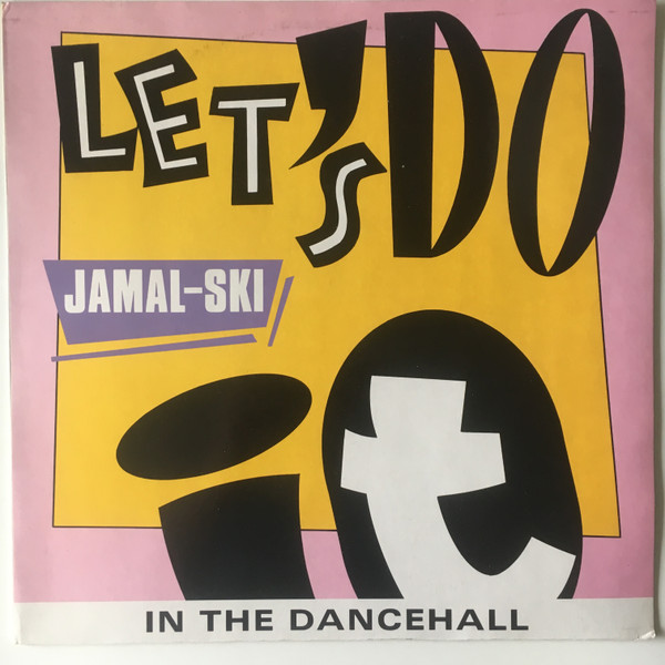 Let's Do It In The Dancehall by Jamalski