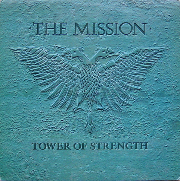 Tower Of Strength by The Mission