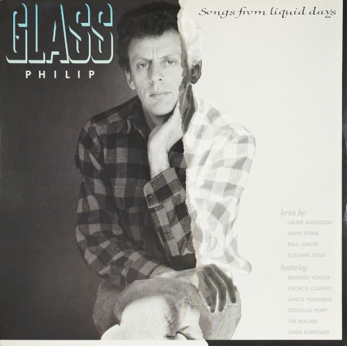 Songs From Liquid Days by Philip Glass