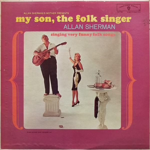 My Son, The Folk Singer by Allan Sherman