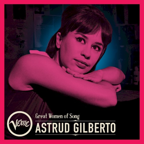 Great Women Of Song by Astrud Gilberto