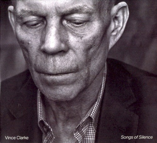 Songs Of Silence by Vince Clarke