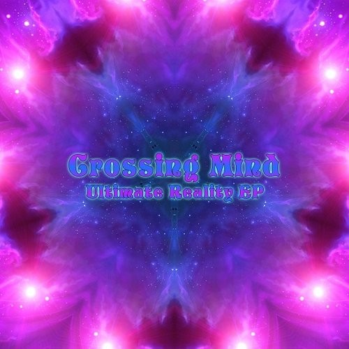 Ultimate Reality EP by Crossing Mind