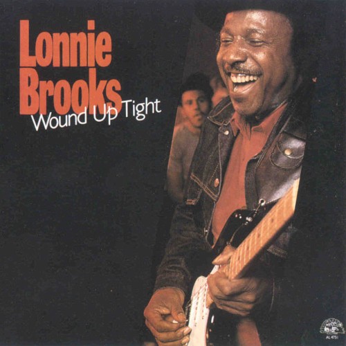 Wound Up Tight by Lonnie Brooks