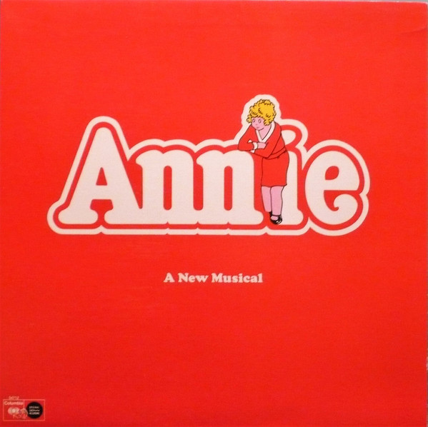 Annie (A New Musical) by "Annie" Original Cast