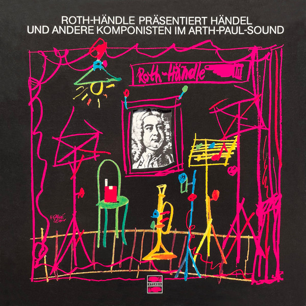 Roth-Händle Präsentiert Händel Und Andere Komponisten Im Arth-Paul-Sound by Arth-Paul-Orchester