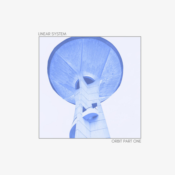 Orbit Part One by Linear System