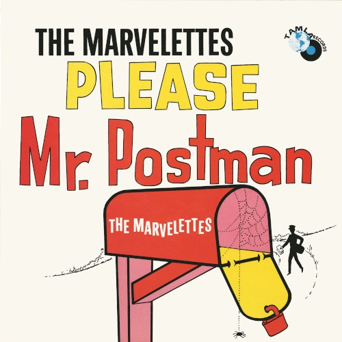 Please Mr. Postman by The Marvelettes